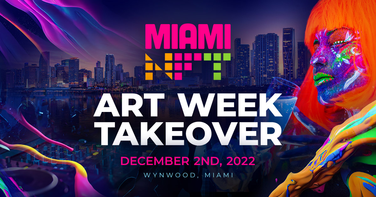 Miami NFT Art Week Takeover